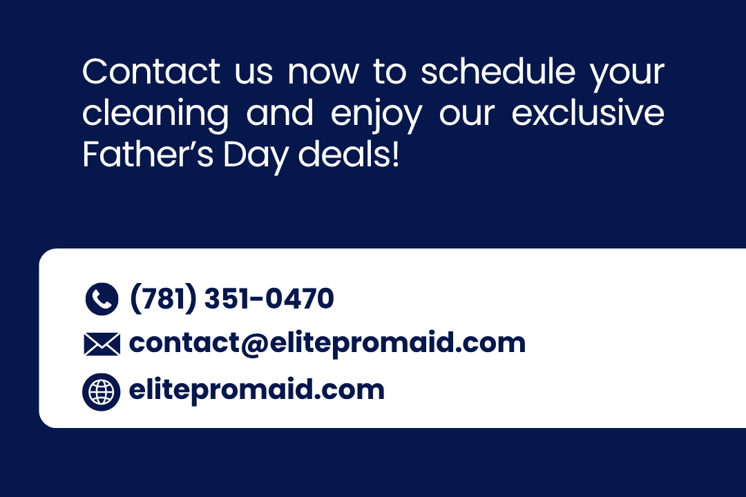 Thorough cleaning for Father's Day Clean home prep